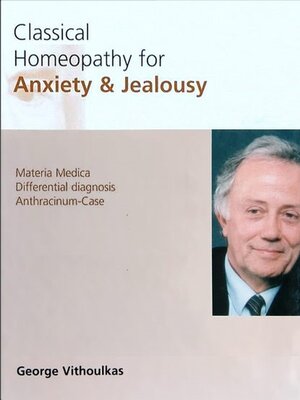 cover image of Classical Homeopathy for Anxiety & Jealousy